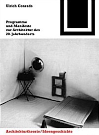 Programme Und Manifeste Zur Architektur Des 20. Jahrhunderts (Paperback, 2, 2. Aufl.)