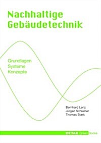 Nachhaltige Geb?detechnik: Grundlagen - Systeme - Konzepte (Hardcover)