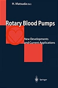 Rotary Blood Pumps: New Developments and Current Applications (Paperback, Softcover Repri)