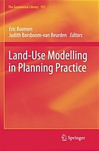 Land-Use Modelling in Planning Practice (Paperback, 2011)