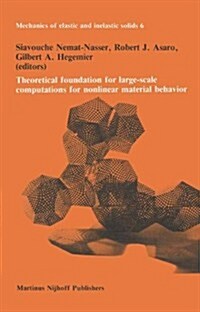 Theoretical Foundation for Large-scale Computations for Nonlinear Material Behavior (Paperback)