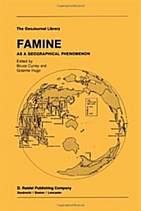 Famine: As a Geographical Phenomenon (Paperback, Softcover Repri)