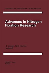 Advances in Nitrogen Fixation Research: Proceedings of the 5th International Symposium on Nitrogen Fixation, Noordwijkerhout, the Netherlands, August (Paperback, 1984)