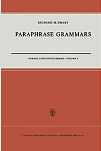 Paraphrase Grammars (Paperback, 1971)