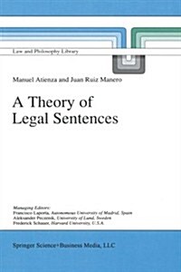 A Theory of Legal Sentences (Paperback, Softcover Repri)