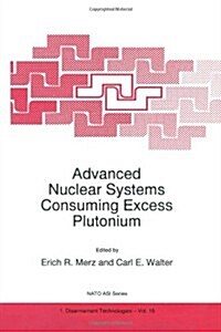 Advanced Nuclear Systems Consuming Excess Plutonium (Paperback)