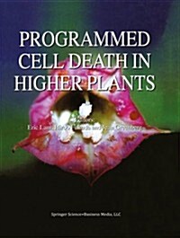 Programmed Cell Death in Higher Plants (Paperback, 2000)