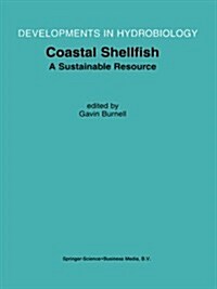 Coastal Shellfish -- A Sustainable Resource: Proceedings of the Third International Conference on Shellfish Restoration, Held in Cork, Ireland, 28 Sep (Paperback, 2001)