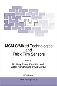 Mcm C/Mixed Technologies and Thick Film Sensors (Paperback)