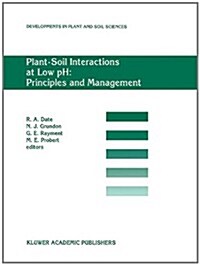Plant-Soil Interactions at Low PH: Principles and Management: Proceedings of the Third Intenational Symposium on Plant-Soil Interactions at Low PH, Br (Paperback, Softcover Repri)