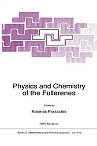 Physics and Chemistry of the Fullerenes (Paperback, Softcover Repri)