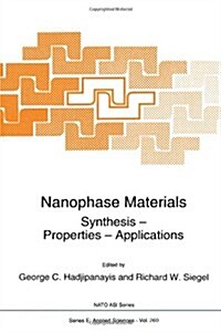 Nanophase Materials: Synthesis - Properties - Applications (Paperback, Softcover Repri)