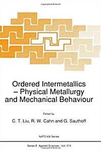 Ordered Intermetallics: Physical Metallurgy and Mechanical Behaviour (Paperback, Softcover Repri)