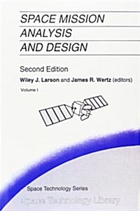 Space Mission Analysis and Design (Paperback, 2, 1992. Softcover)