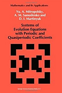 Systems of Evolution Equations With Periodic and Quasiperiodic Coefficients (Paperback)