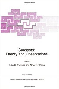 Sunspots: Theory and Observations (Paperback, Softcover Repri)