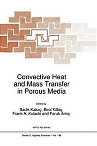 Convective Heat and Mass Transfer in Porous Media (Paperback, Softcover Repri)