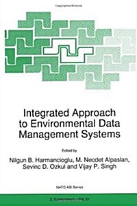 Integrated Approach to Environmental Data Management Systems (Paperback)