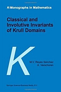Classical and Involutive Invariants of Krull Domains (Paperback)