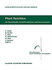 Plant Nutrition for Sustainable Food Production and Environment: Proceedings of the XIII International Plant Nutrition Colloquium, 13-19 September 199 (Paperback, Softcover Repri)