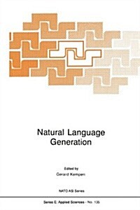 Natural Language Generation: New Results in Artificial Intelligence, Psychology and Linguistics (Paperback, Softcover Repri)