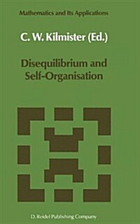 Disequilibrium and Self-Organisation (Paperback, Softcover Repri)