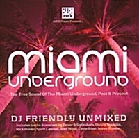 [수입] MIAMI UNDERGROUND UNMIXED