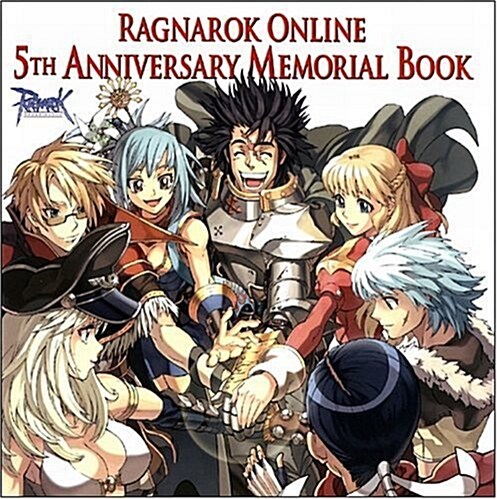 [중고] Ragnarok Online 5th Anniversary Memorial Book ラグナロクオンライン 5thアニバ-サリ- メモリアルブック (大型本)