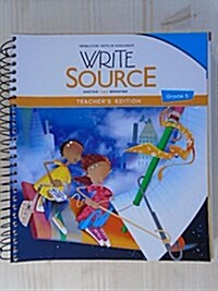 Write Source: Teachers Edition Grade 5 2012