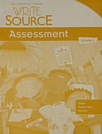 Write Source: Assessment Teachers Edition Grade 2