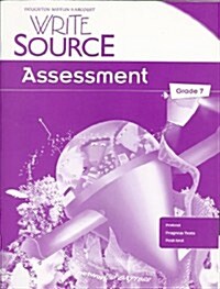 Write Source: Assessment Teachers Edition Grade 7