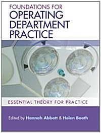 Foundations for Operating Department Practice: Essential Theory for Practice (Paperback)
