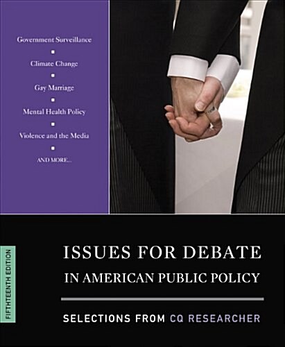 Issues for Debate in American Public Policy: Selections from CQ Researcher (Paperback, 15, Revised)