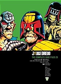 Judge Dredd: The Complete Case Files 23 (Paperback)