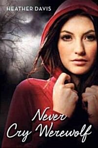 Never Cry Werewolf (Paperback)