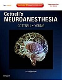 Cottrell and Youngs Neuroanesthesia [With Access Code] (Hardcover, 5)