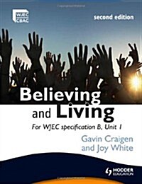 Believing and Living Second Edition (Paperback)