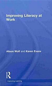 Improving Literacy at Work (Hardcover)