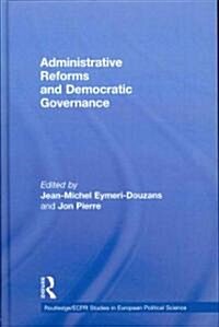 Administrative Reforms and Democratic Governance (Hardcover)
