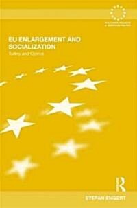 EU Enlargement and Socialization : Turkey and Cyprus (Hardcover)