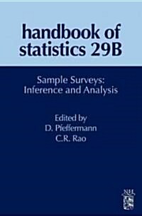 Sample Surveys: Inference and Analysis: Volume 29b (Hardcover)