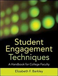 Student Engagement Techniques : A Handbook for College Faculty (Paperback)