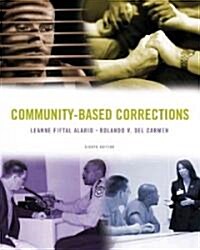 Community-Based Corrections (Paperback, 8th)
