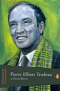 Pierre Elliott Trudeau (Hardcover)