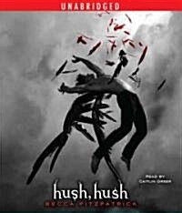 Hush, Hush (Audio CD, Unabridged)