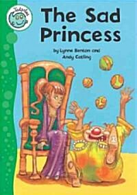 The Sad Princess (Library Binding)