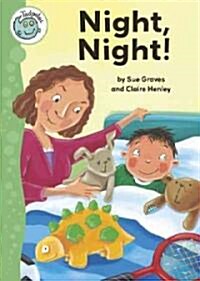 Night, Night! (Paperback)