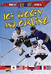 Ice Hockey and Curling (Library Binding)