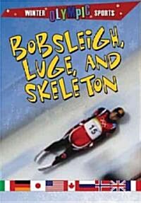 Bobsleigh, Luge, and Skeleton (Paperback)