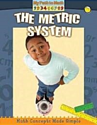 The Metric System (Paperback)